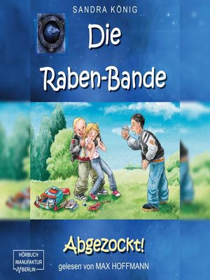 cover image of Abgezockt!--Die Raben-Bande, Band 1